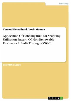 Application Of Hotelling Rule For Analysing Utilisation Pattern Of Non-Renewable Resources In India Through ONGC (eBook, ePUB) - Komalirani, Yenneti; Gaurav, Joshi