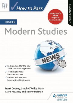 How to Pass Higher Modern Studies, Second Edition (eBook, ePUB) - Cooney, Frank; O'Reilly, Steph; McGinty, Mary Clare; Hannah, Kenneth