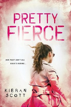 Pretty Fierce (eBook, ePUB) - Scott, Kieran