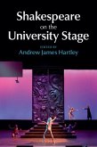 Shakespeare on the University Stage (eBook, ePUB)