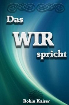 Das WIR spricht - Kaiser, Robin