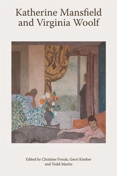 Katherine Mansfield and Virginia Woolf (eBook, PDF)