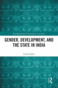 Gender, Development, and the State in India (eBook, ePUB) - Spary, Carole