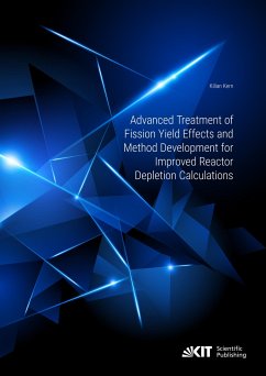 Advanced Treatment of Fission Yield Effects and Method Development for Improved Reactor Depletion Calculations - Kern, Kilian
