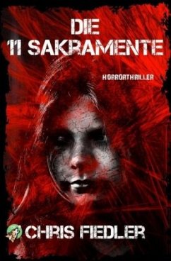 Die 11 Sakramente - Fiedler, Chris