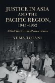 Justice in Asia and the Pacific Region, 1945-1952 (eBook, ePUB)
