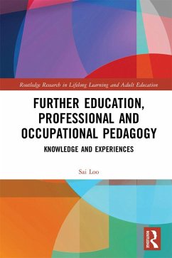 Further Education, Professional and Occupational Pedagogy (eBook, ePUB) - Loo, Sai