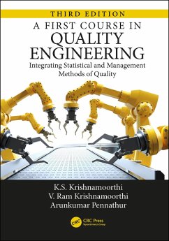 A First Course in Quality Engineering (eBook, PDF) - Krishnamoorthi, K. S.; Pennathur, Arunkumar; Krishnamoorthi, V. Ram