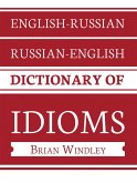 English-Russian/Russian-English Dictionary of Idioms (eBook, ePUB)