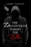 The Daughter of Tommy the Killer (eBook, ePUB)