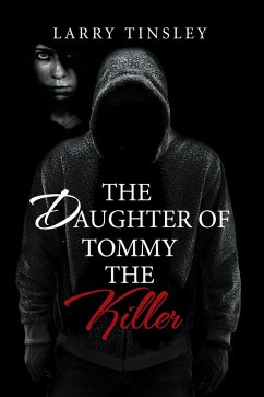 The Daughter of Tommy the Killer (eBook, ePUB) - Tinsley, Larry