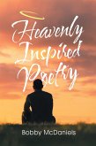 Heavenly Inspired Poetry (eBook, ePUB)