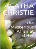 The Mysterious Affair at Styles (eBook, ePUB) The Mysterious Affair at Styles (eBook, ePUB)