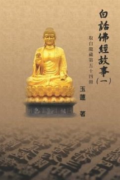 Stories from the Chinese Buddhist Canon (Bai Hua Fo Jing Gu Shi) Vol. 1 (eBook, ePUB) - Beatrice Walsh; ¿¿