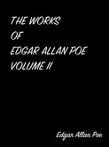 The Works Of Edgar Allan Poe Volume II (eBook, ePUB)