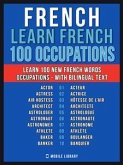 French - Learn French - 100 Words - Occupations (eBook, ePUB)