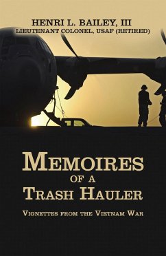 Memoires of a Trash Hauler (eBook, ePUB) - Bailey III, Henri L.