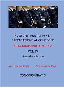 Riassunti pratici per la preparazione al concorso 80 commissari di polizia vol. IV (fixed-layout eBook, ePUB) - LONGO, FEDERICA; Masi, Filomena