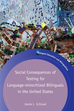 Social Consequences of Testing for Language-minoritized Bilinguals in the United States (eBook, ePUB) - Schissel, Jamie L.