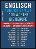 Englisch ( Englisch für Alle ) 100 Wörter - Die Berufe (eBook, ePUB)