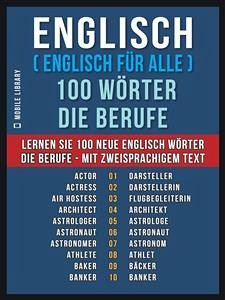 Englisch ( Englisch für Alle ) 100 Wörter - Die Berufe (eBook, ePUB) - Library, Mobile