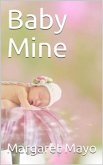 Baby Mine (eBook, PDF)
