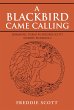 A Blackbird Came Calling (eBook, ePUB) - Bild 1