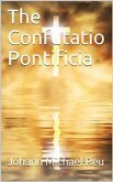 The Confutatio Pontificia (eBook, PDF)