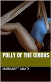 Polly of the Circus (eBook, PDF)