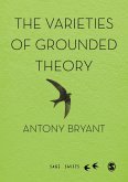 The Varieties of Grounded Theory (eBook, ePUB)