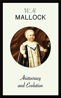 Aristocracy and Evolution (eBook, ePUB) - Mallock, W.H.