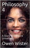 Philosophy 4: A Story of Harvard University (eBook, PDF)