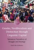 Gender, Neoliberalism and Distinction through Linguistic Capital (eBook, ePUB)