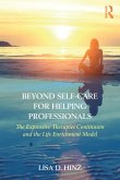 Beyond Self-Care for Helping Professionals (eBook, ePUB)