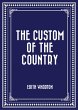 The Custom of the Country (eBook, ePUB) - Bild 1