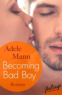 Becoming Bad Boy (eBook, ePUB) - Mann, Adele