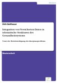 Integration von Versicherten-Daten in telematische Strukturen des Gesundheitssystems (eBook, PDF)