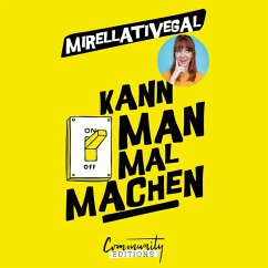 Kann man mal machen (MP3-Download) - Mirellativegal