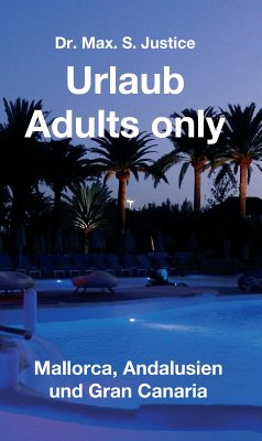 Urlaub Adults only (eBook, ePUB) - Justice, Max. S.