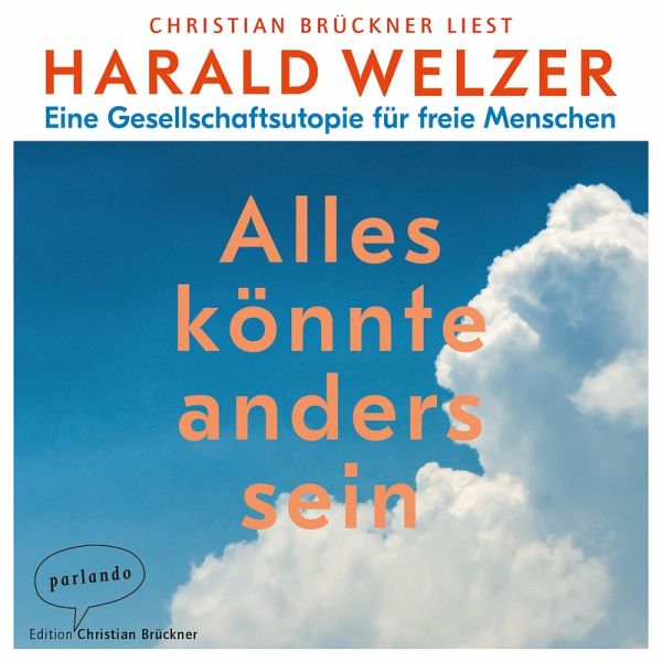 Alles könnte anders sein (MP3-Download) von Harald Welzer - Hörbuch bei  bücher.de runterladen