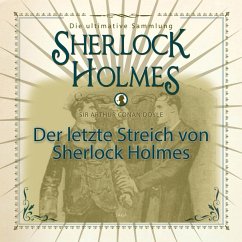 Sherlock Holmes, Die ultimative Sammlung, Der letzte Streich (Ungekürzt) (MP3-Download) - Doyle, Arthur Conan