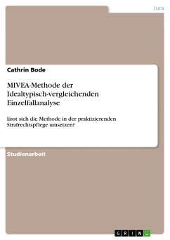 MIVEA-Methode der Idealtypisch-vergleichenden Einzelfallanalyse (eBook, PDF) - Bode, Cathrin