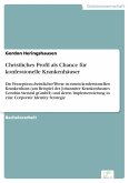 Christliches Profil als Chance für konfessionelle Krankenhäuser (eBook, PDF)