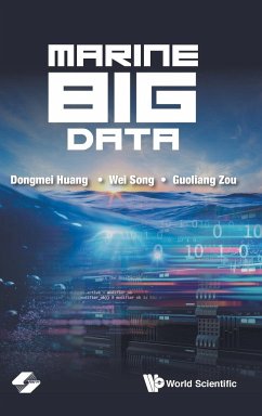 MARINE BIG DATA - Dongmei Huang, Wei Song & Guoliang Zou