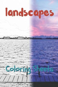 Landscape Coloring Sheets: 30 Landscape Drawings, Coloring Sheets Adults Relaxation, Coloring Book for Kids, for Girls, Volume 12 - Smith, Julian