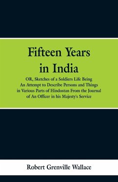 Fifteen Years in India - Wallace, Robert Grenville