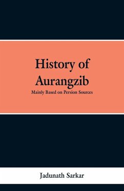 History of Aurangzib - Sarkar, Jadunath