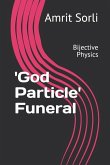 'god Particle' Funeral: Bijective Physics