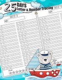 25 Days Letter & Number Tracing: Daily Alphabet Tracing Workbook 4 Pages Tracing Practice Per Day Include Uppercase Tracing, Lowercase Tracing, Number