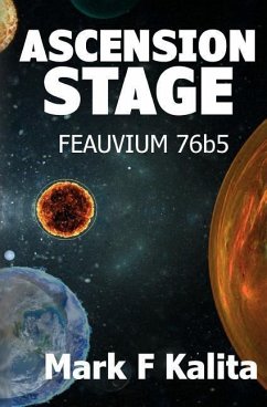 Ascension Stage: Feauvium 76b5 - Kalita, Mark F.